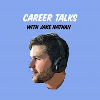 Career Talks with Jake Nathan