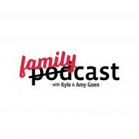 FamilyCast with Kyle and Amy Goen