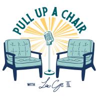 Pull Up A Chair with Leo Cummings III
