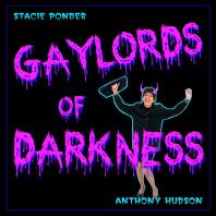 Gaylords of Darkness