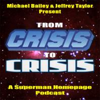 From Crisis to Crisis: A Superman Podcast