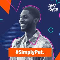 #SimplyPut with Chaz Smith
