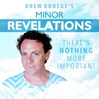 Minor Revelations with Drew Droege