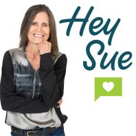 Hey Sue