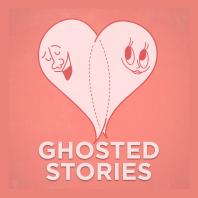 Ghosted Stories