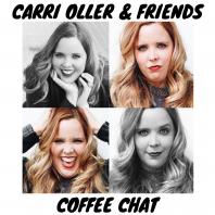 Carri Oller & Friends Coffee Chat
