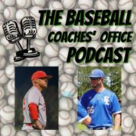 The Baseball Coaches' Office Podcast