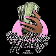 MoneyMakin' Honey