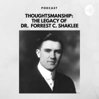 Thoughtsmanship - The Legacy Of Dr. Forrest C. Shaklee
