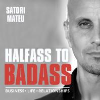 Halfass to Badass Podcast