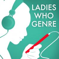 Ladies Who Genre