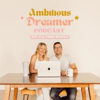 The Ambitious Dreamer Podcast