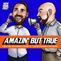 Amazin' But True: A NY Mets Baseball Podcast from New York Post Sports