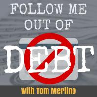 Follow Me Out of Debt | Get out of debt and get into prosperity!