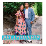 Not Relationship Goals The Podcast