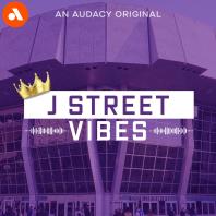 J Street Vibes: The Essential Kings Podcast
