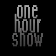 One Hour Show
