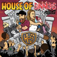 House Of Sinners Podcast