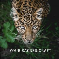 Your Sacred Craft: Practical Business Building Magic