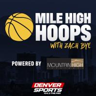 Mile High Hoops with Zach Bye