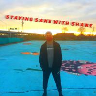 Staying Sane with Shane