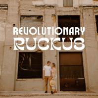 Revolutionary Ruckus Podcast