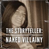 The Storyteller: Naked Villainy