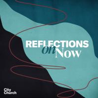 Reflections On Now