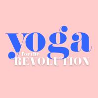 Yoga For The Revolution