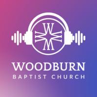 Woodburn Baptist Sermons