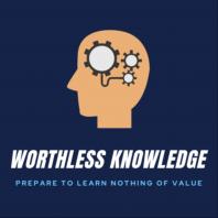 Worthless Knowledge
