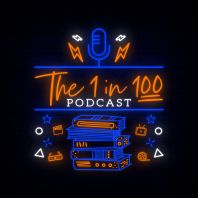 The 1 in 100 Podcast