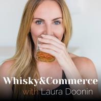 Whisky & Commerce with Laura Doonin
