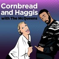 Cornbread And Haggis 