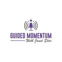 Guided Momentum Podcast with Janet Star