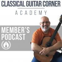 Classical Guitar Corner Academy Member's Podcast