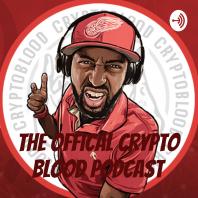 The Offical Crypto Blood Podcast