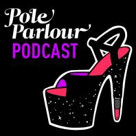 Pole Parlour Pole Dance Podcast