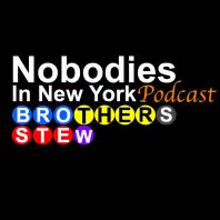 Nobodies In New York Podcast