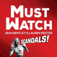 Must Watch: Scandals!