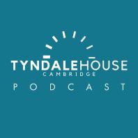 Tyndale House Podcast