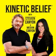 Kinetic Belief with Steven Canyon