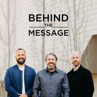 Behind the Message