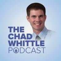 The Chad Whittle Podcast