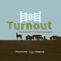 Turnout: the podcast for horse people