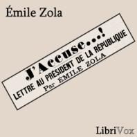 J'accuse...! by Émile Zola (1840 - 1902)