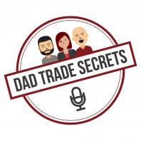 Dad Trade Secrets