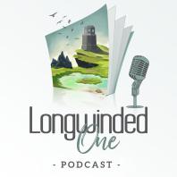 Longwinded One: The Podcast