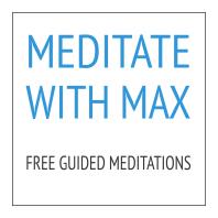 Meditate With Max