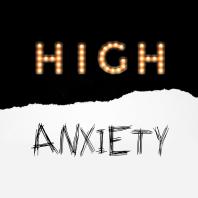 High Anxiety Pod